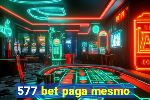 577 bet paga mesmo